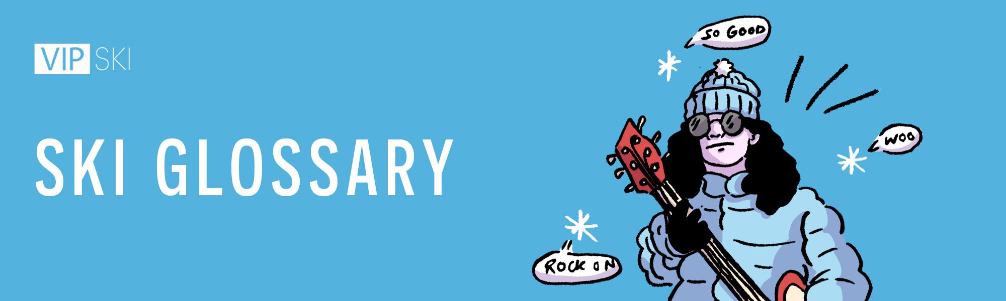 Ski Slang Terms and Glossary | VIP SKI Blog