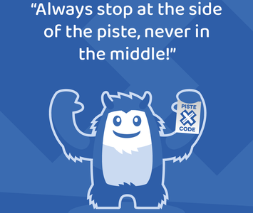 Cartoon drawing of yeti with "Always stop at the side of the piste, never in the middle!" written above it.